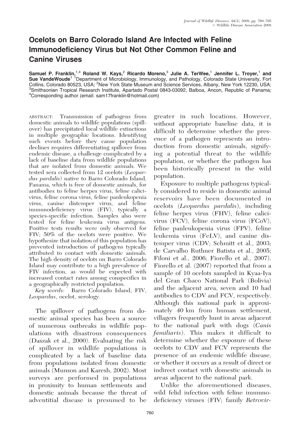 Ocelots on Barro Colorado Island Are Infected with Feline Immunodeficiency Virus but Not Other Common Feline and Canine Viruses