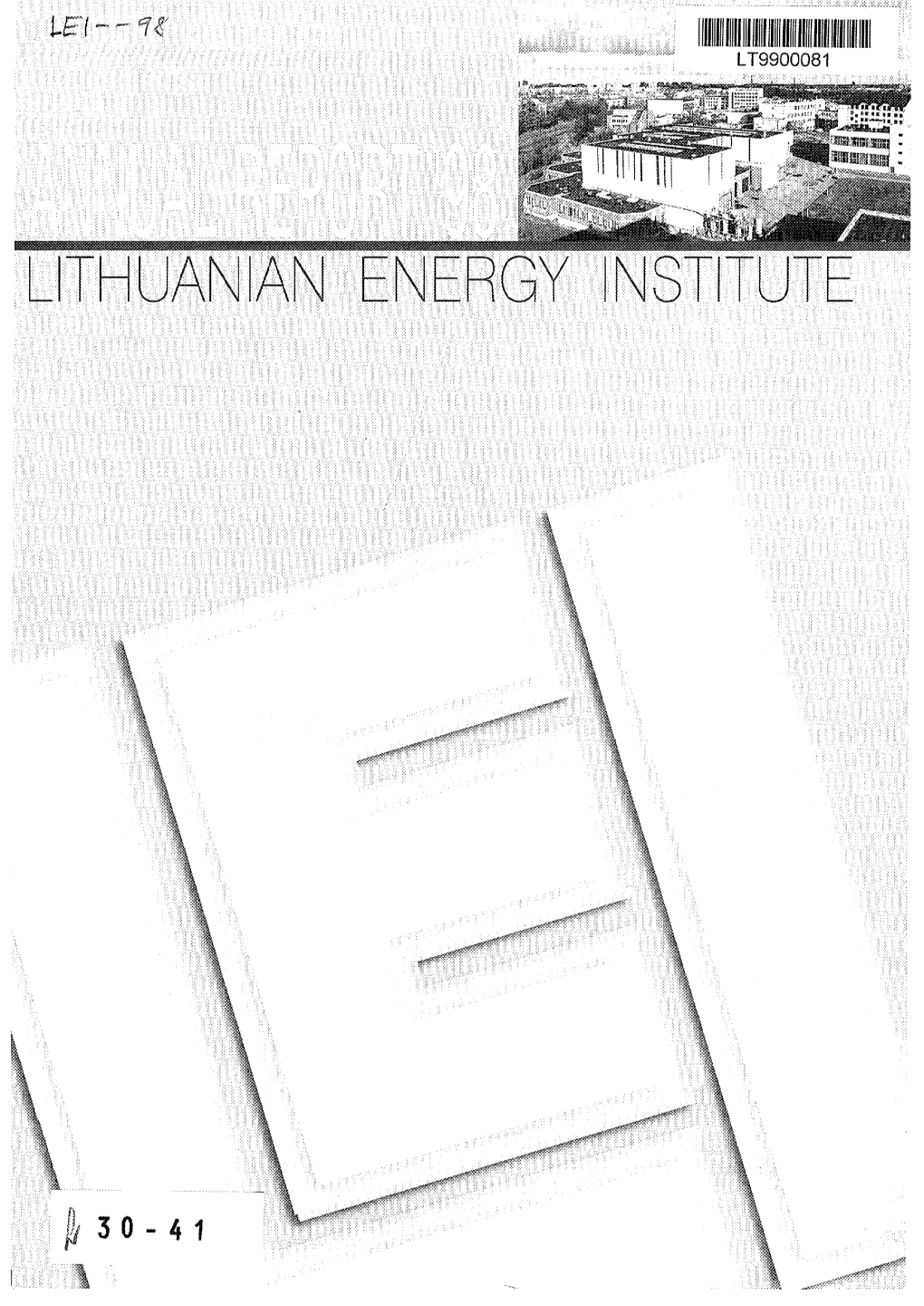 Lithuanian Energy Institute, 1999 1998 Was for the Lithuanian Energy Institute the Year of Intense Labour and Fruitful Results
