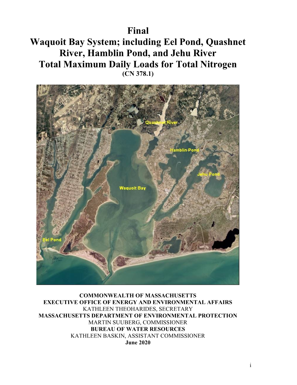 Final Waquoit Bay System; Including Eel Pond, Quashnet River, Hamblin Pond, and Jehu River Total Maximum Daily Loads for Total Nitrogen (CN 378.1)