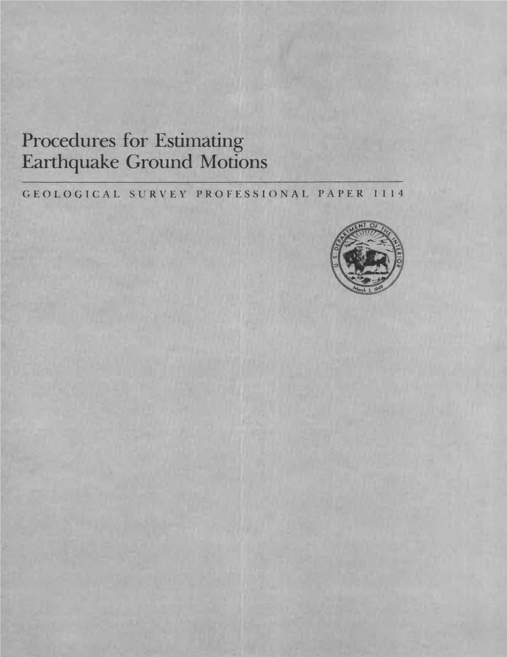 Procedures for Estimating Earthquake Ground Motions