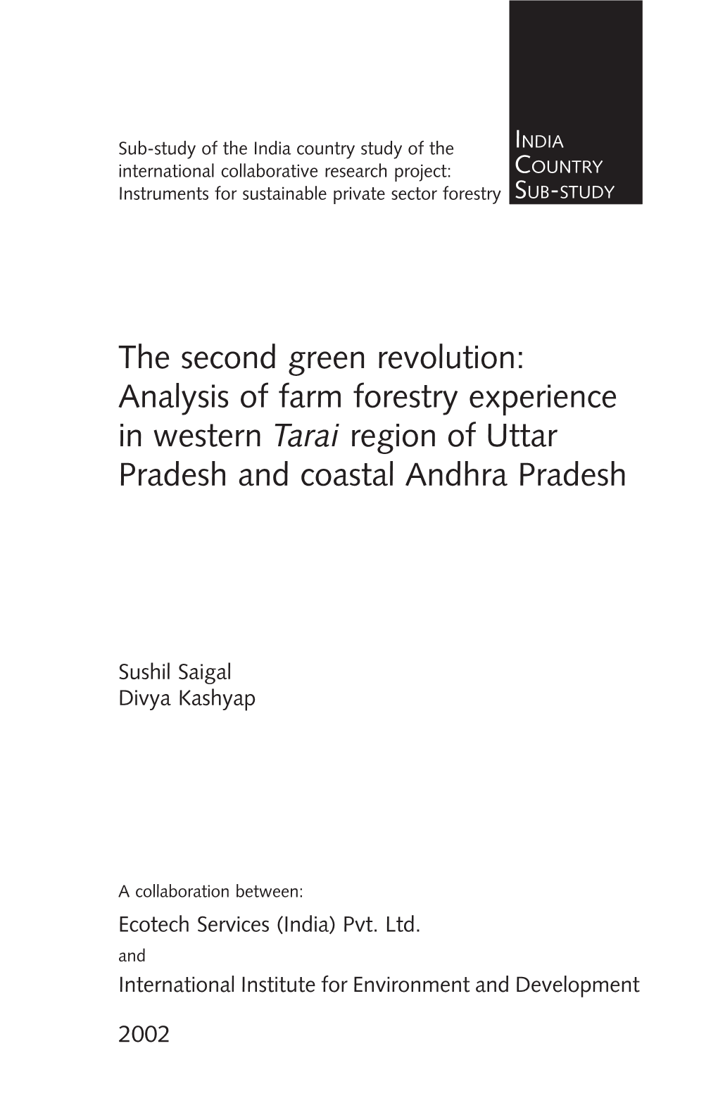 The Second Green Revolution: Analysis of Farm Forestry Experience in Western Tarai Region of Uttar Pradesh and Coastal Andhra Pradesh