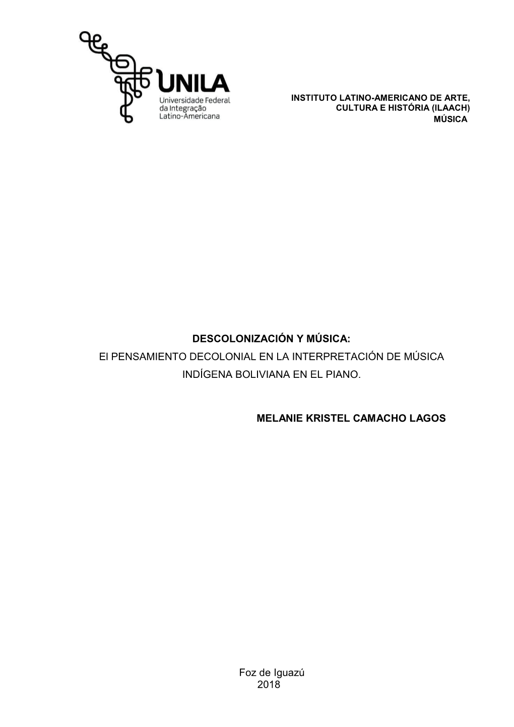 DESCOLONIZACIÓN Y MÚSICA: El PENSAMIENTO DECOLONIAL EN LA INTERPRETACIÓN DE MÚSICA INDÍGENA BOLIVIANA EN EL PIANO