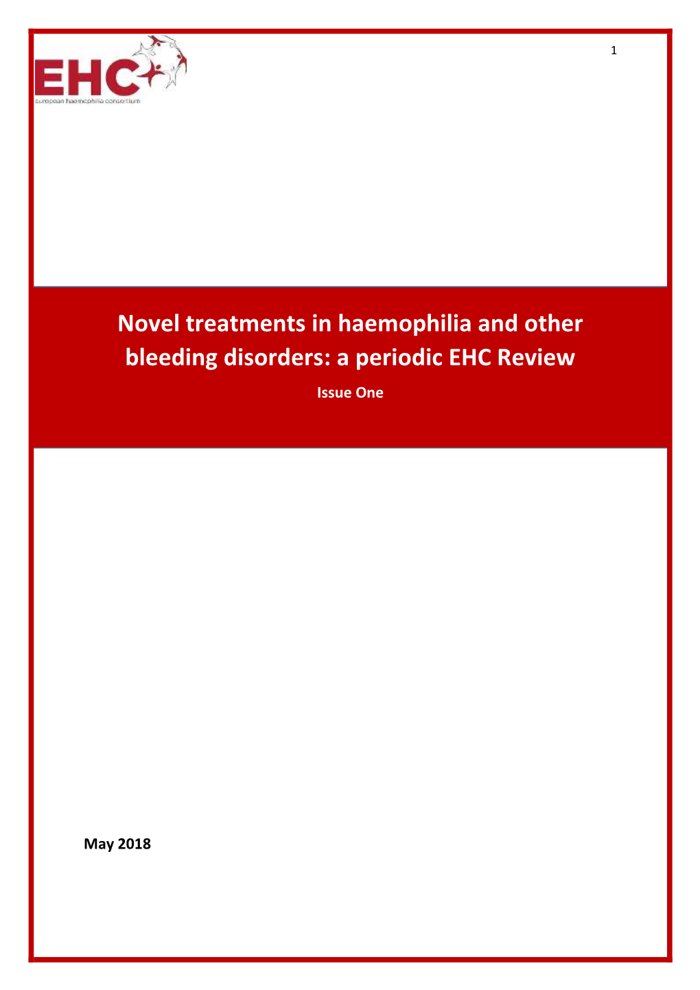 Novel Treatments in Haemophilia and Other Bleeding Disorders: a Periodic EHC Review Issue One