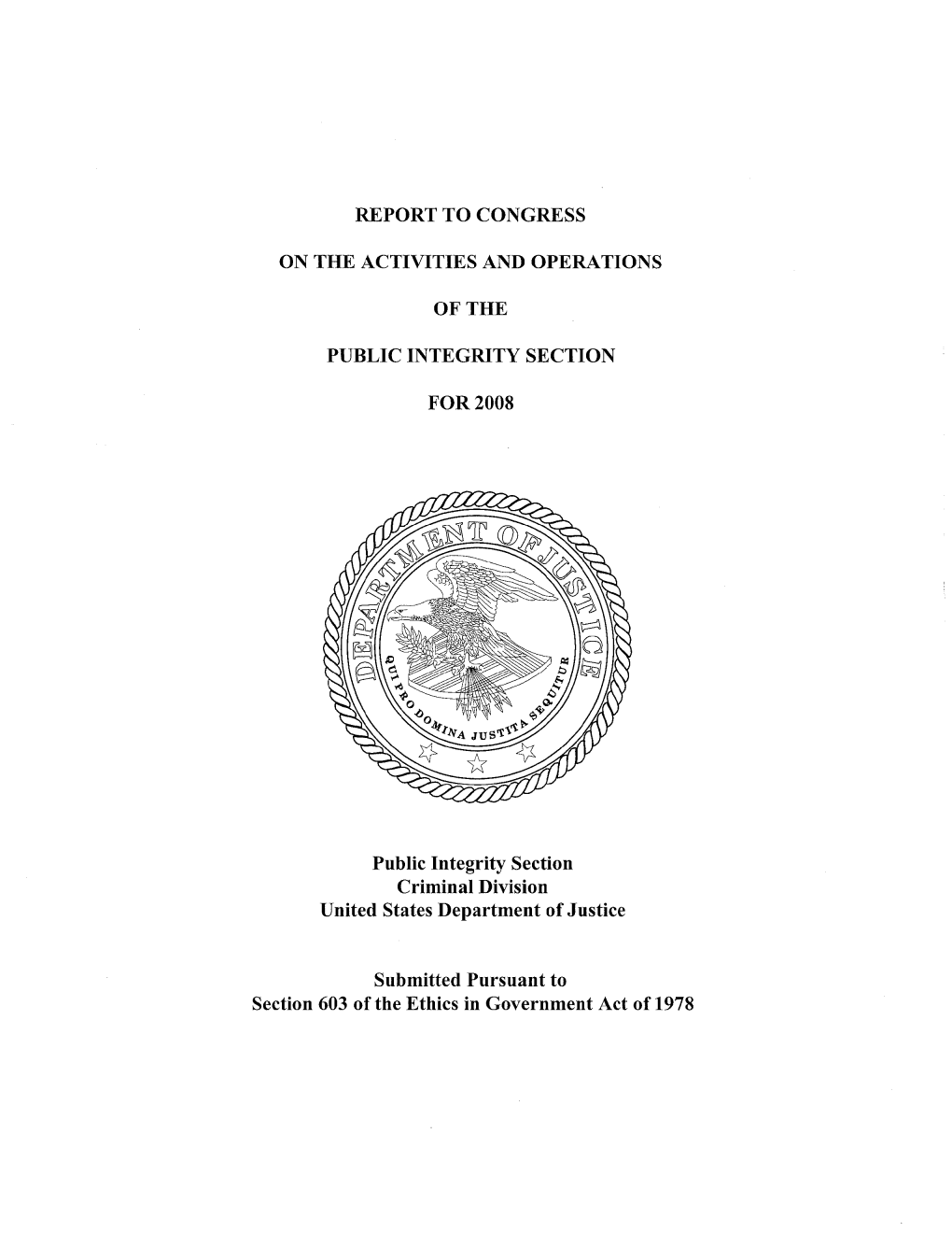 Report to Congress on the Activities and Operations of the Public Integrity Section for 2008