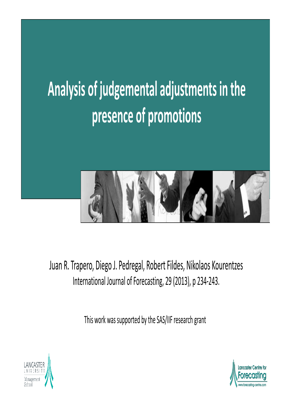 Analysis of Judgemental Adjustments in the Presence of Promotions