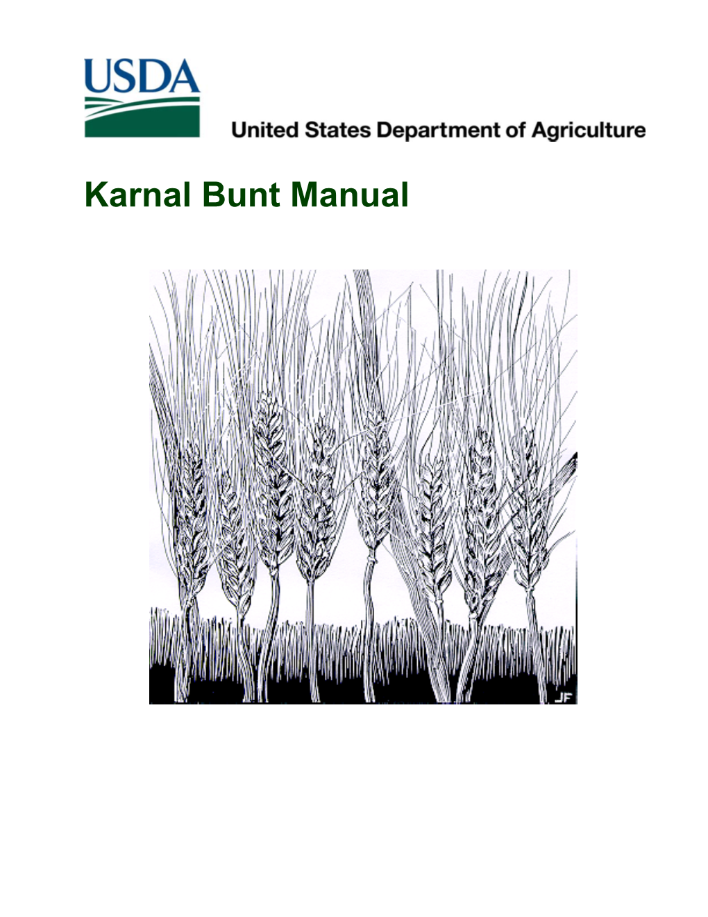 Karnal Bunt Manual Some Processes, Equipment, and Materials Described in This Manual May Be Patented