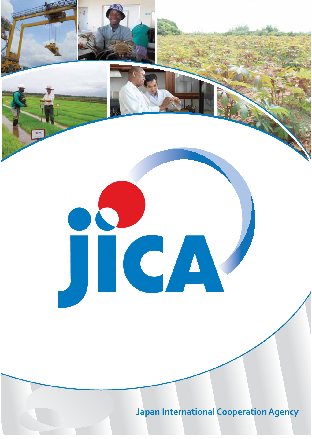 Japan International Cooperation Agency Facts and Figures About JICA