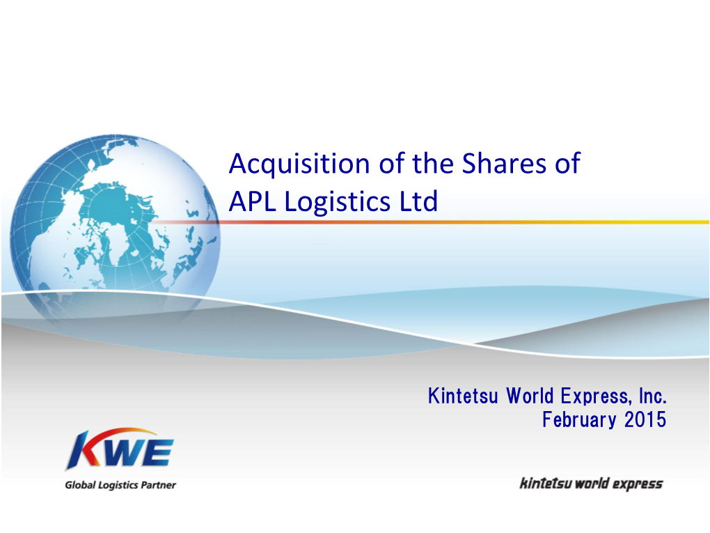 Acquisition of the Shares of APL Logistics Ltd