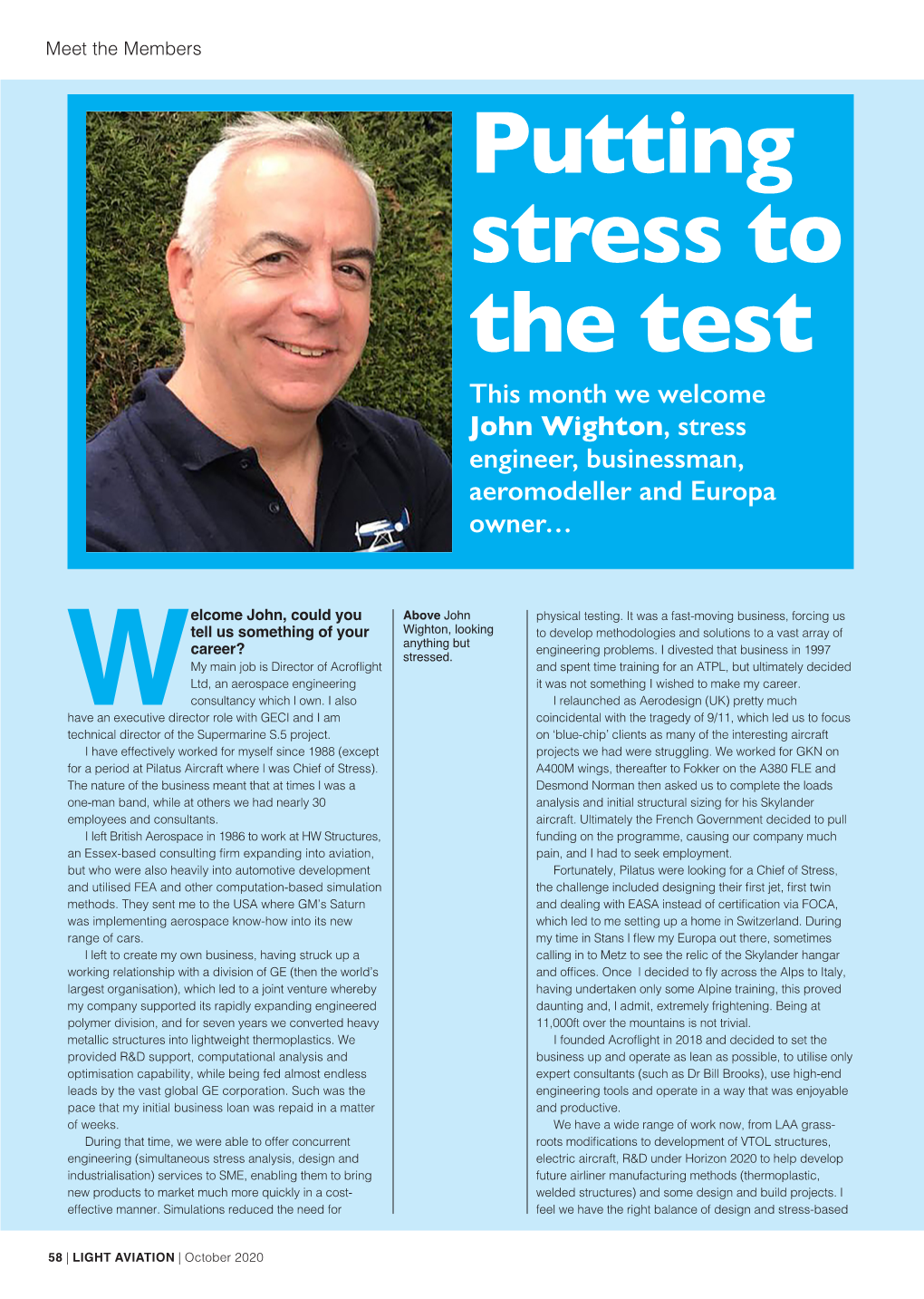 Putting Stress to the Test This Month We Welcome John Wighton, Stress Engineer, Businessman, Aeromodeller and Europa Owner…