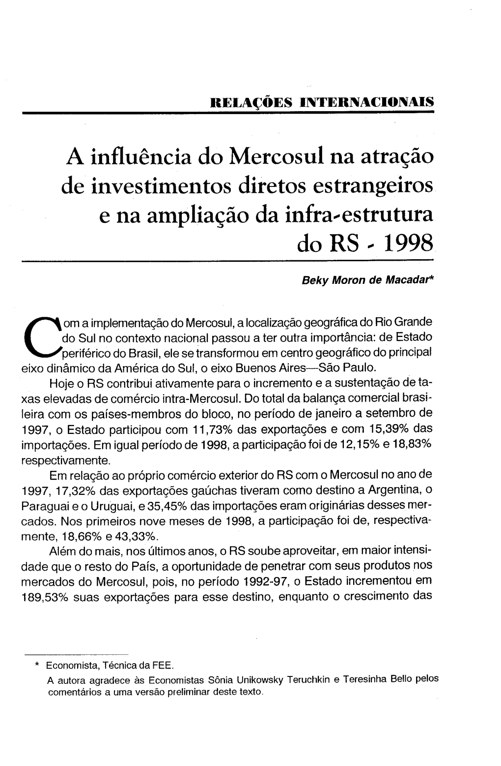 A Influência Do Mercosul Na Atração De Investimentos Diretos Estrangeiros E Na Ampliação Da Infra-Estrutura Do RS - 1998