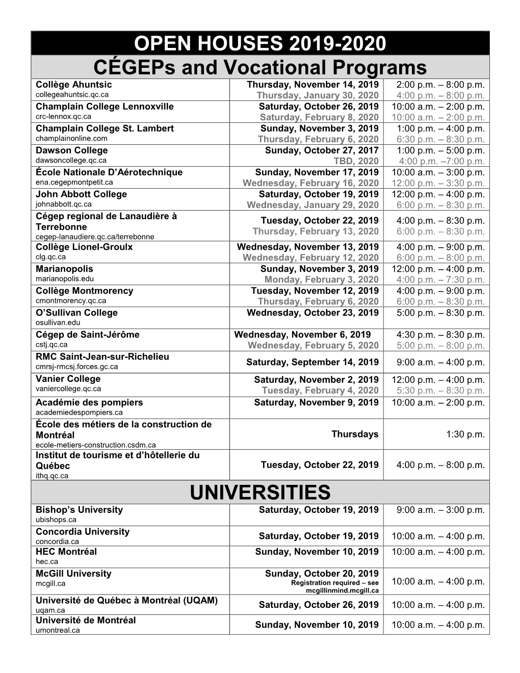 OPEN HOUSES 2019-2020 Cégeps and Vocational Programs Collège Ahuntsic Thursday, November 14, 2019 2:00 P.M