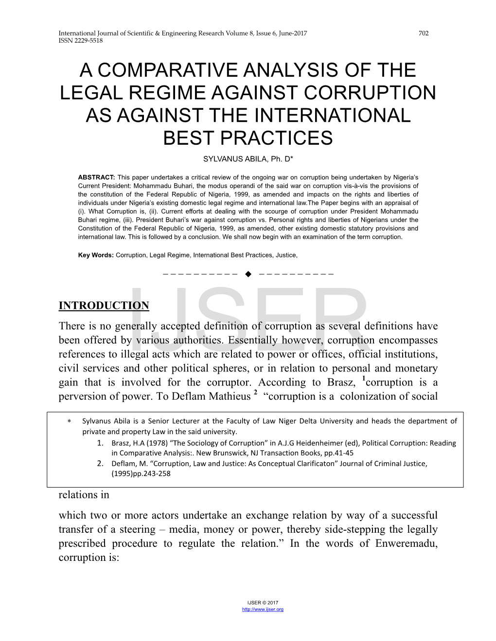 A COMPARATIVE ANALYSIS of the LEGAL REGIME AGAINST CORRUPTION AS AGAINST the INTERNATIONAL BEST PRACTICES SYLVANUS ABILA, Ph