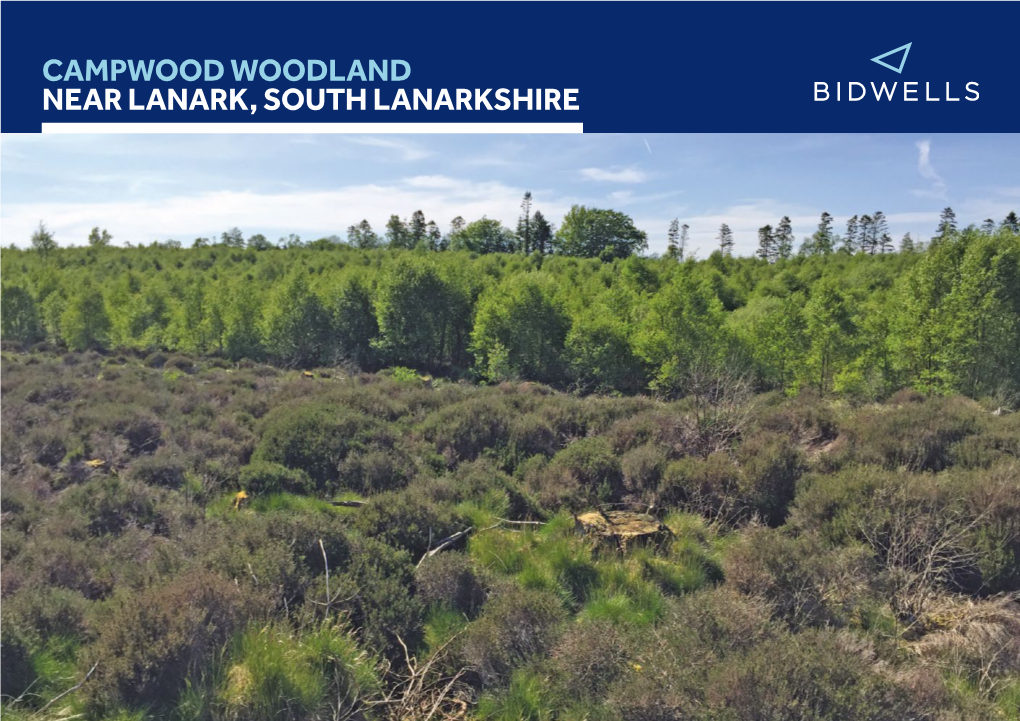 CAMPWOOD WOODLAND NEAR LANARK, SOUTH LANARKSHIRE 12.45 Hectares (30.76 Acres) (Area According to Title)