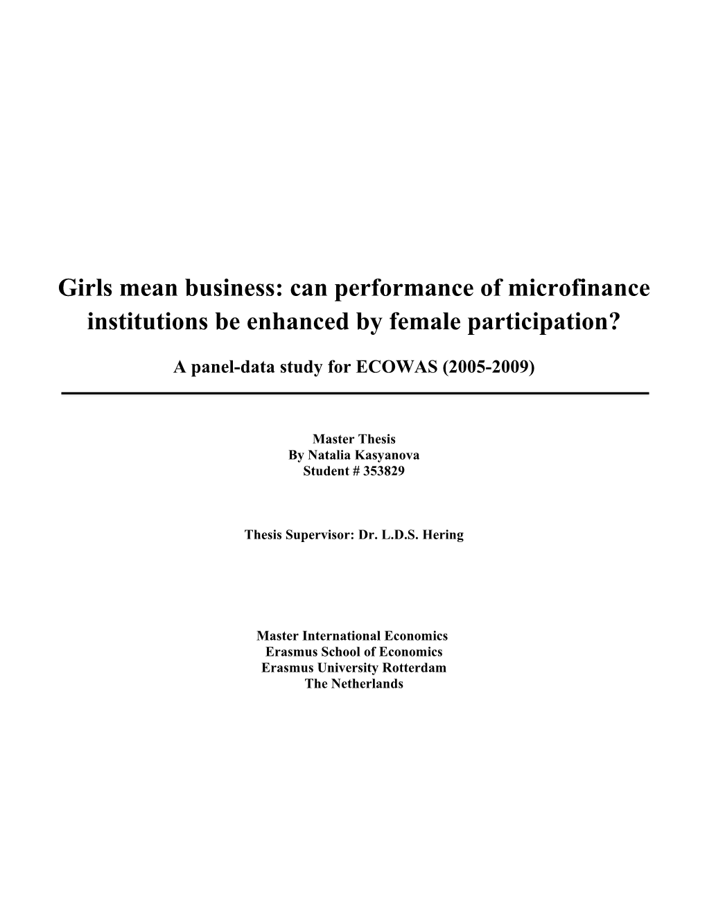 Girls Mean Business: CAN the PERFORMANCE of MICROFINANCE INSTITUTIONS BE ENHANCED by WOMEN