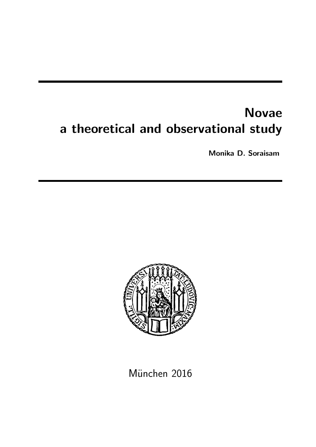 Novae a Theoretical and Observational Study