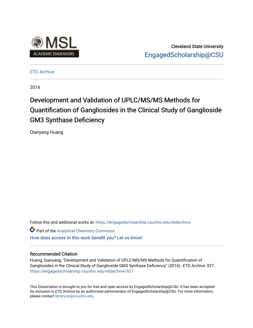 Development and Validation of UPLC/MS/MS Methods for Quantification of Gangliosides in the Clinical Study of Ganglioside GM3 Synthase Deficiency