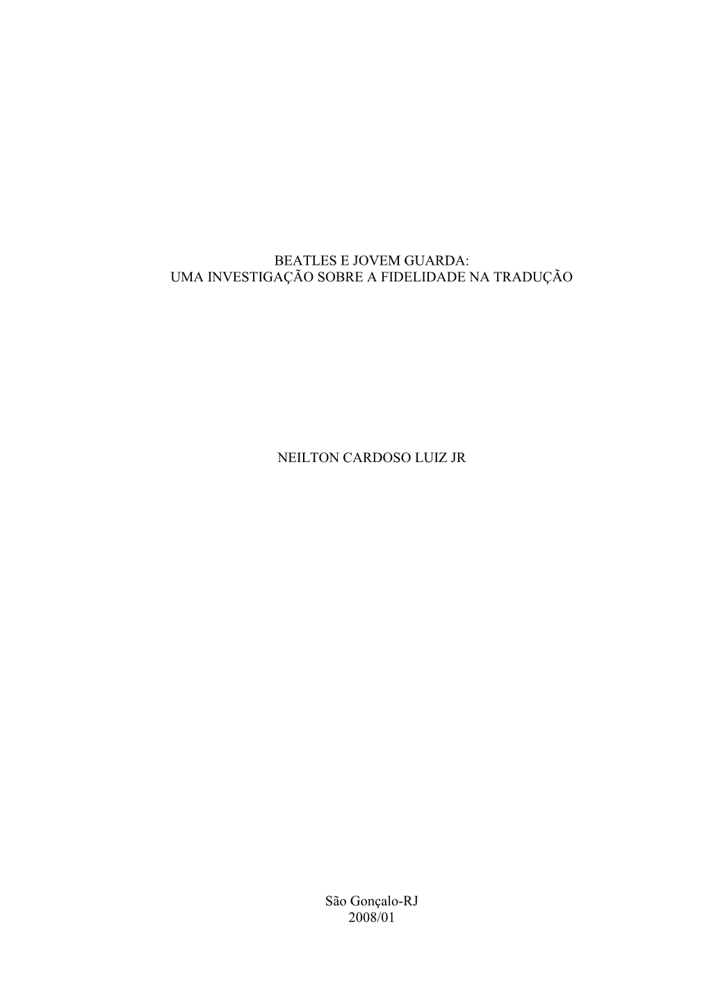 Beatles E Jovem Guarda: Uma Investigação Sobre a Fidelidade Na Tradução