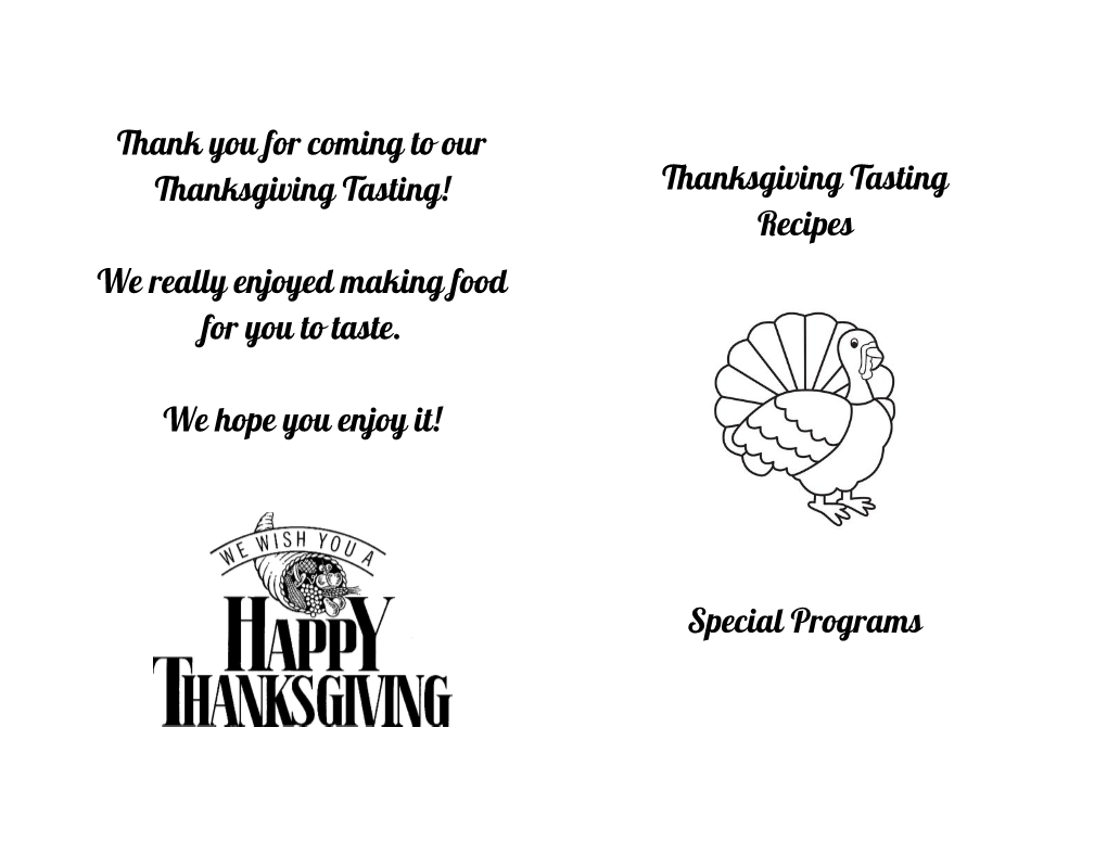 Thank You for Coming to Our Thanksgiving Tasting! We Really