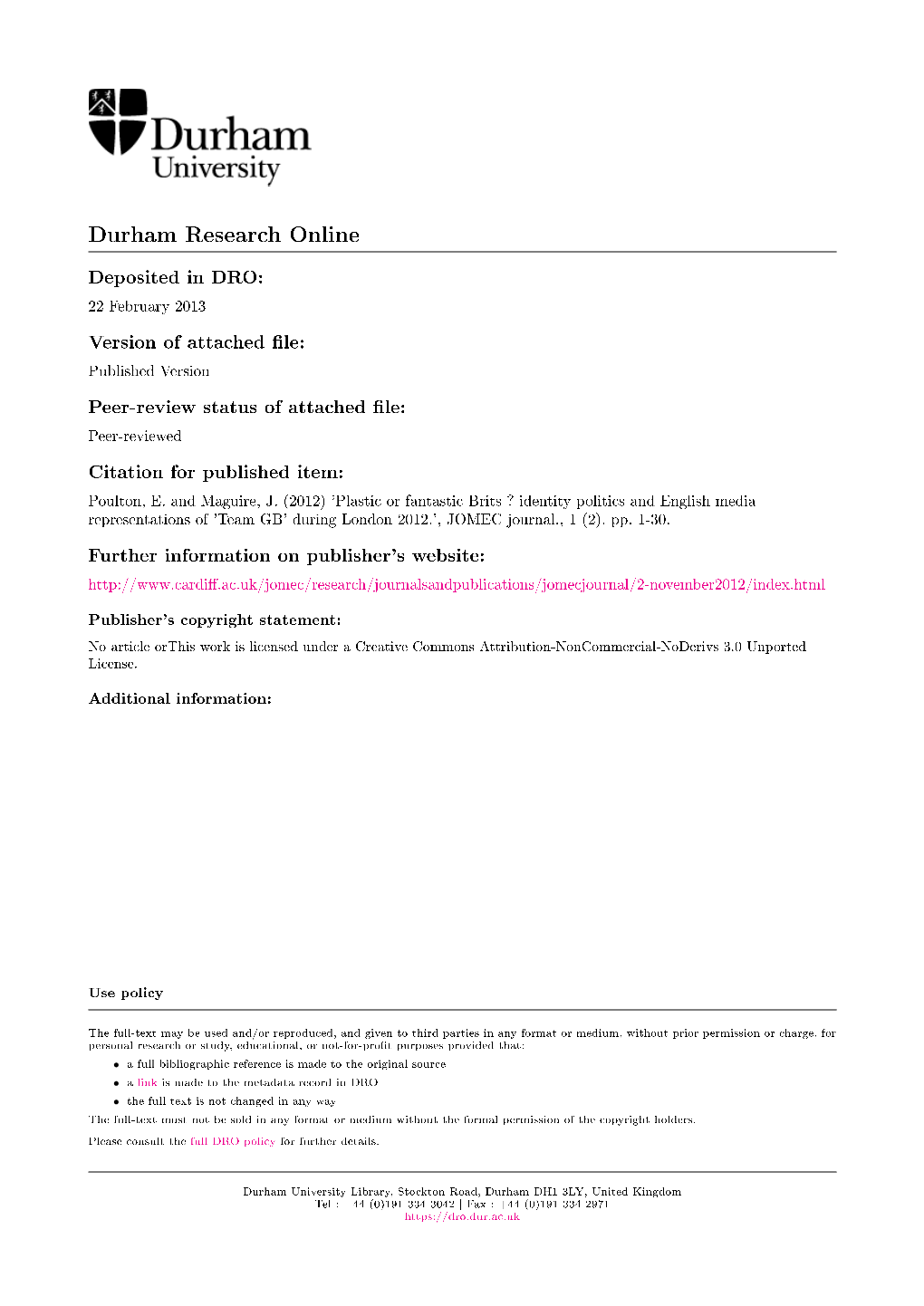 Identity Politics and English Media Representations of 'Team GB' During London 2012.', JOMEC Journal., 1 (2)