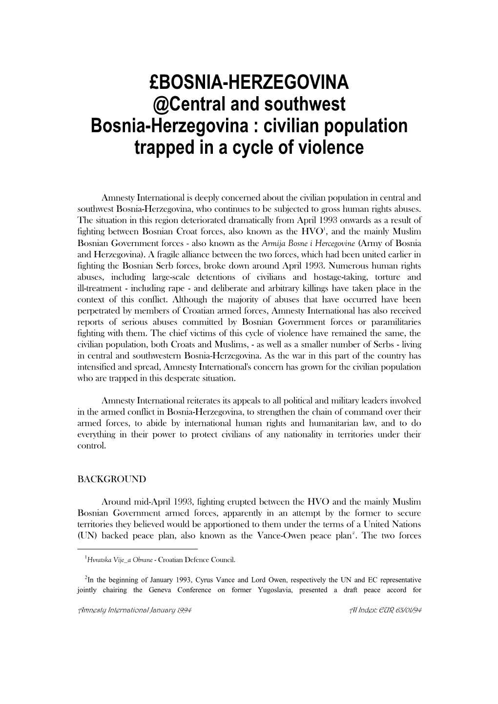 £BOSNIA-HERZEGOVINA @Central and Southwest Bosnia-Herzegovina : Civilian Population Trapped in a Cycle of Violence