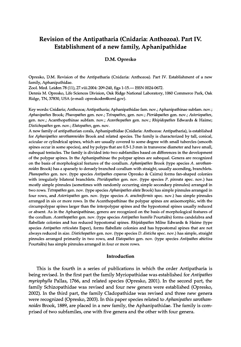 Revision of the Antipatharia (Cnidaria: Anthozoa). Part IV. Establishment of a New Family, Aphanipathidae