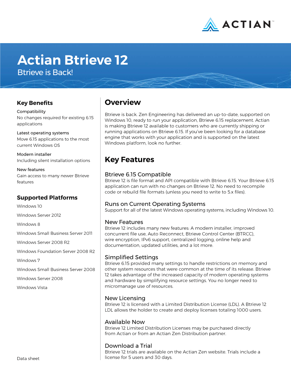 Actian Btrieve 12 Btrieve Is Back!