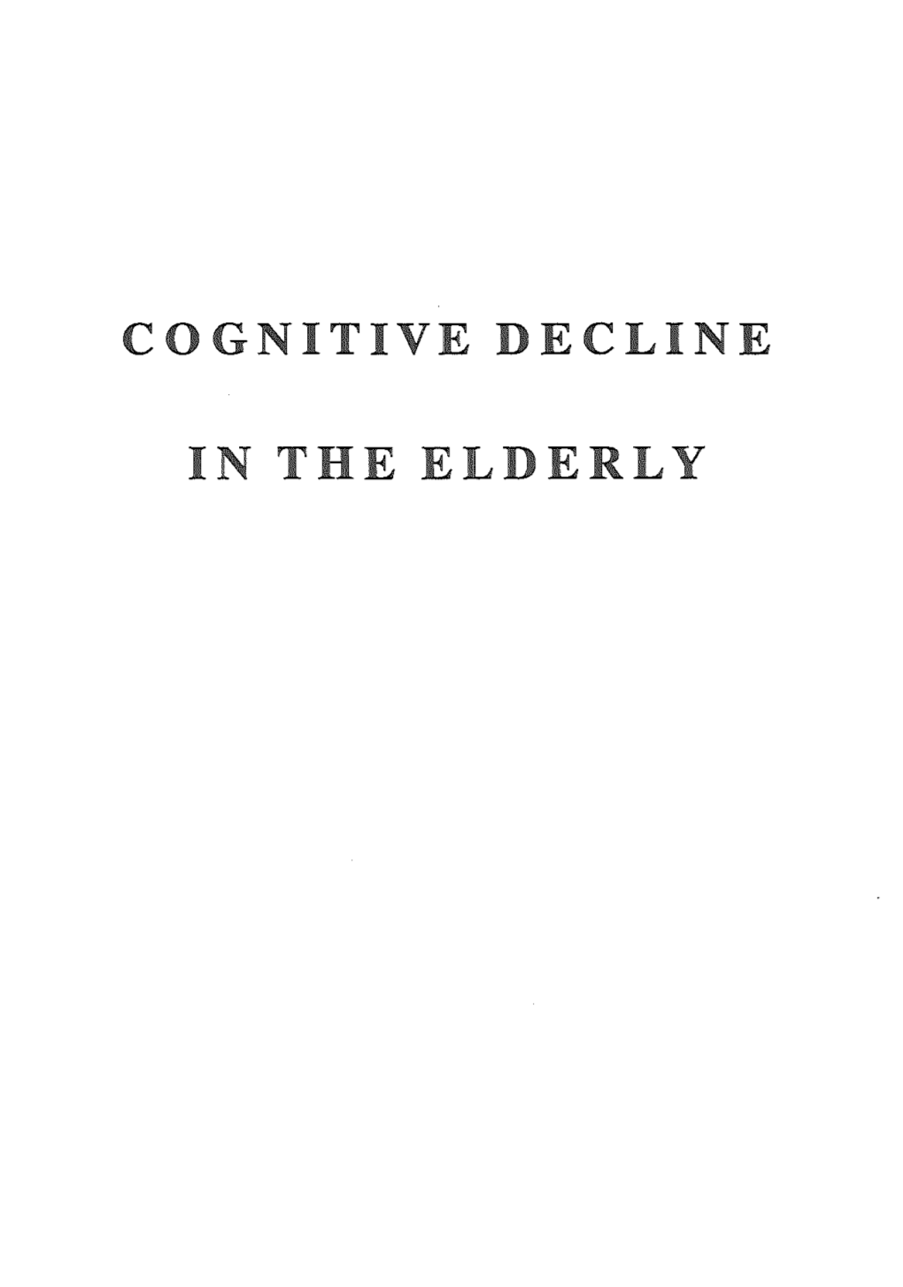 Cognitive Decline in the Elderly Epidemiologic Studies on Cognitive Function and Dementia