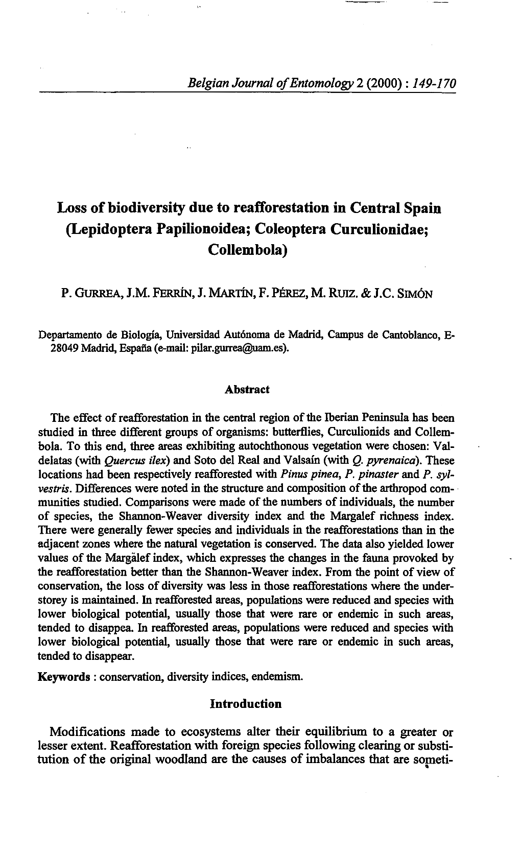 Loss of Biodiversity Due to Reafforestation in Central Spain (Lepidoptera Papilionoidea; Coleoptera Curculionidae; Collembola)