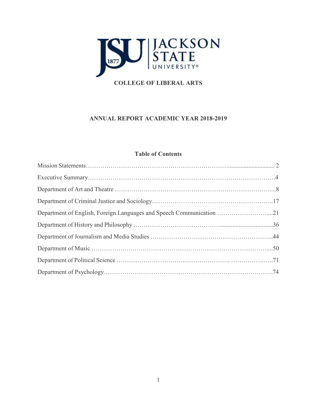 1 COLLEGE of LIBERAL ARTS ANNUAL REPORT ACADEMIC YEAR 2018-2019 Table of Contents Mission Statements………………………