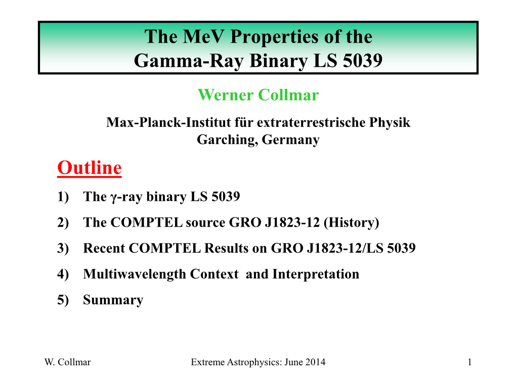 The Mev Properties of the Gamma-Ray Binary LS 5039 Outline