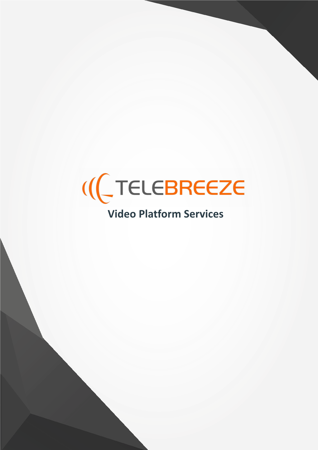 Video Platform Services TELEBREEZE VIDEO PLATFORM