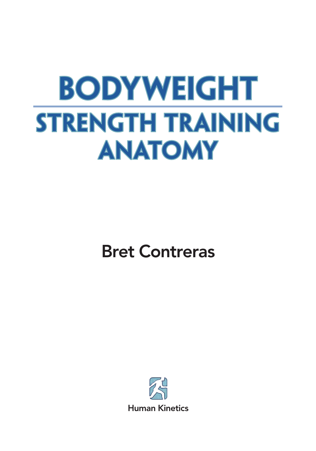 Bodyweight Strength Training Anatomy