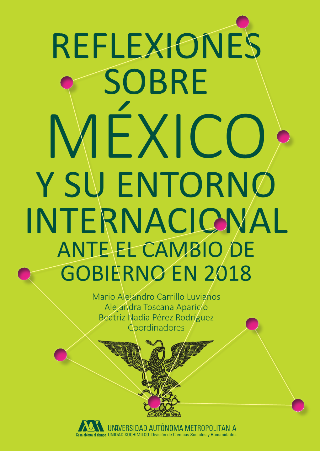 Reflexiones Sobre México Y Su Entorno Internacional Ante El