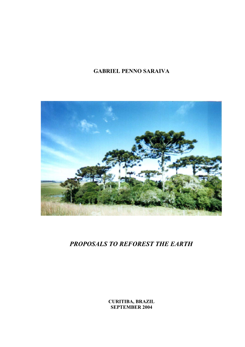 PROPOSALS to REFOREST the EARTH -.:: GEOCITIES.Ws