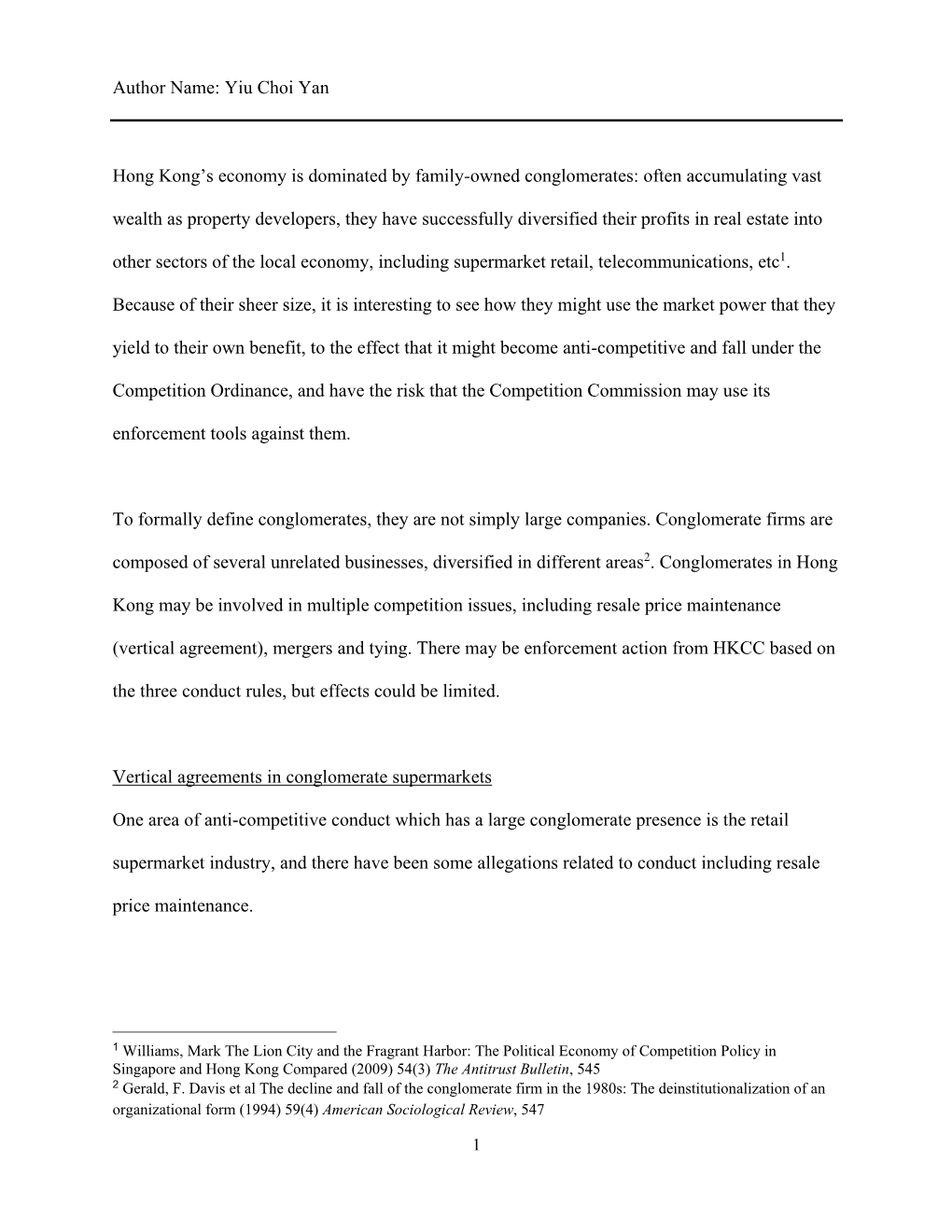 Author Name: Yiu Choi Yan Hong Kong's Economy Is Dominated by Family-Owned Conglomerates: Often Accumulating Vast Wealth As Pr