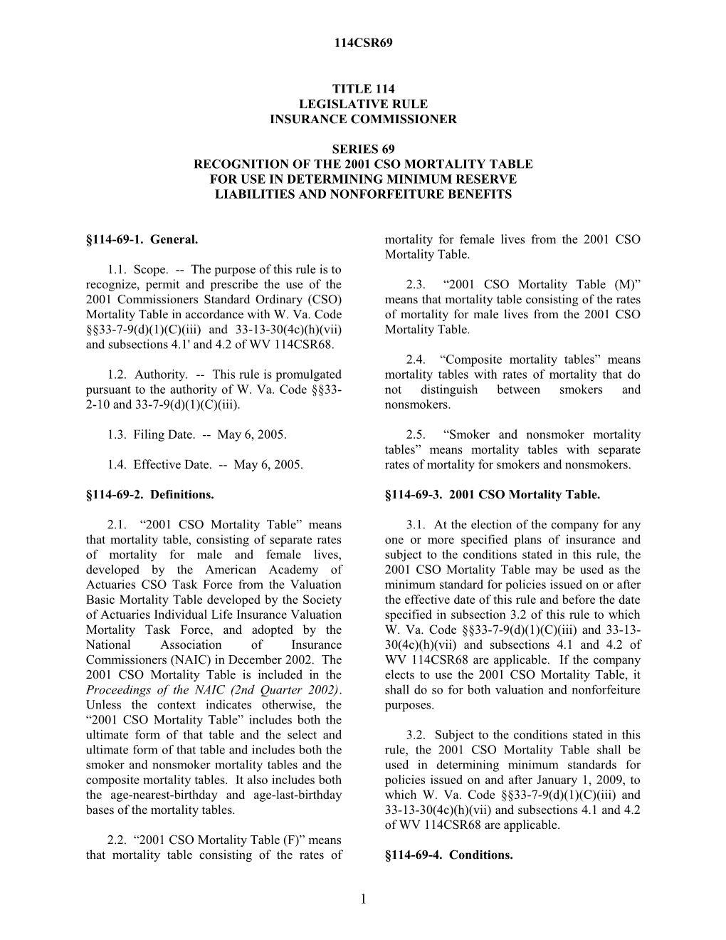 Recognition of the 2001 Cso Mortality Table