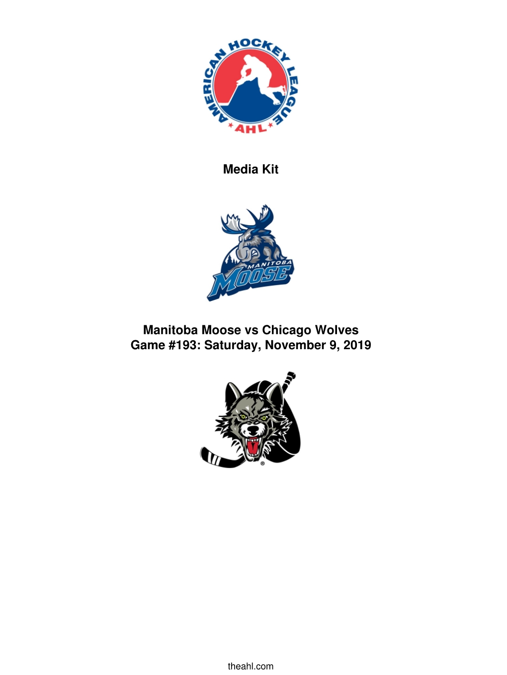 Media Kit Manitoba Moose Vs Chicago Wolves Game #193: Saturday, November 9, 2019