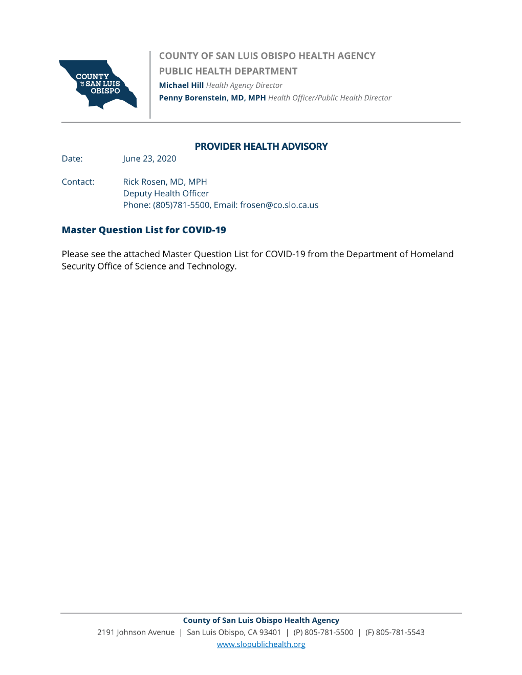 COUNTY of SAN LUIS OBISPO HEALTH AGENCY PUBLIC HEALTH DEPARTMENT Michael Hill Health Agency Director Penny Borenstein, MD, MPH Health Officer/Public Health Director