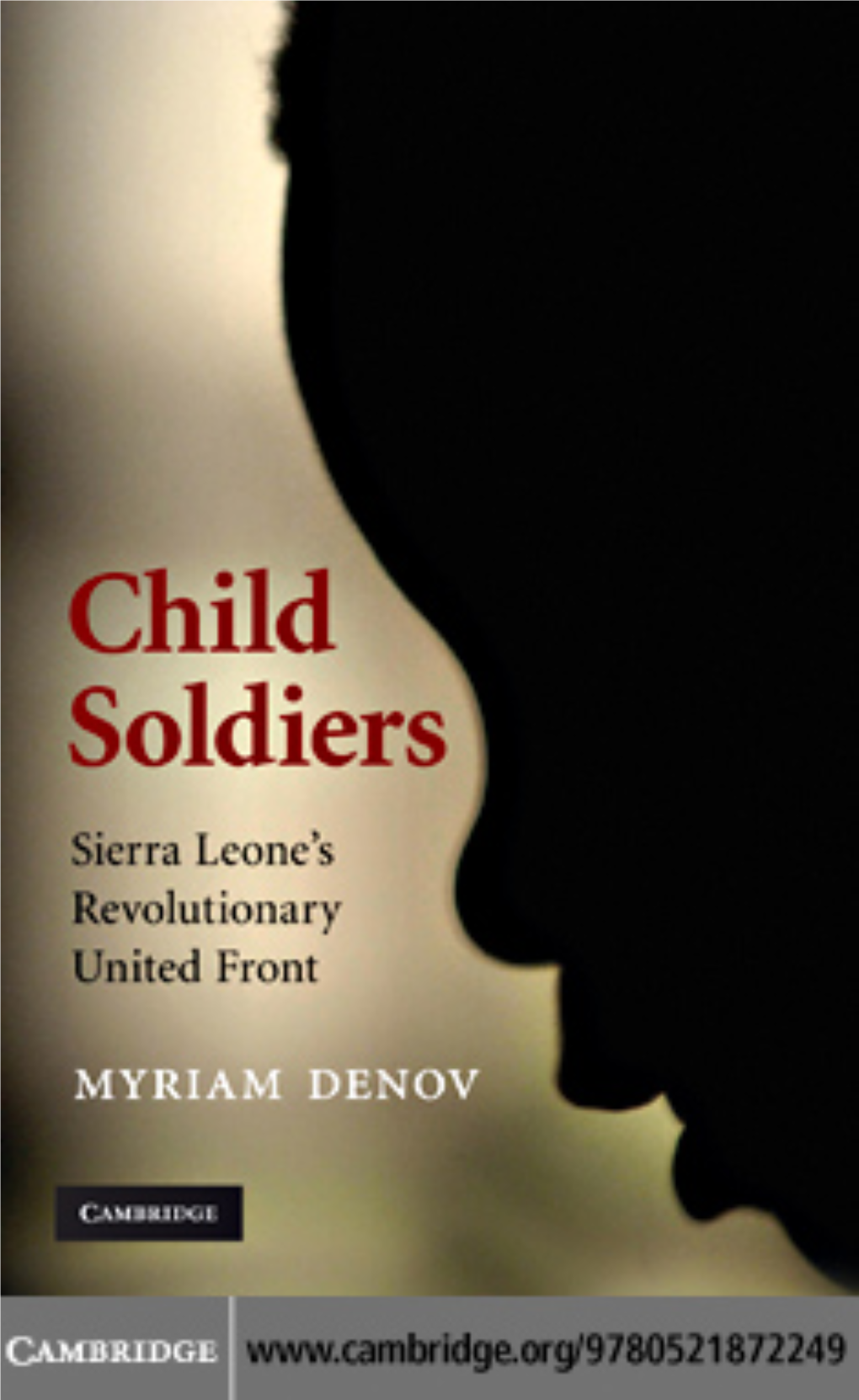 Child Soldiers Sierra Leone’S Revolutionary United Front