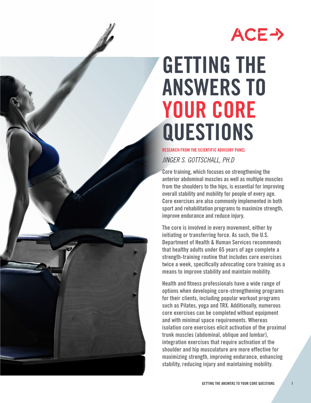 Getting the Answers to Your Core Questions Research from the Scientific Advisory Panel Jinger S