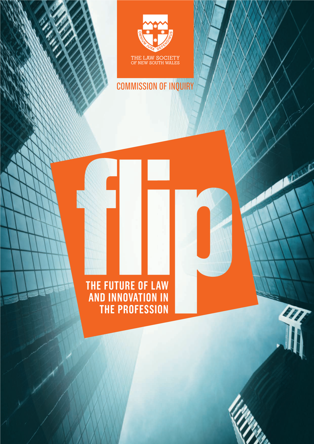 Future of Law and Innovation in the Profession (FLIP) Report