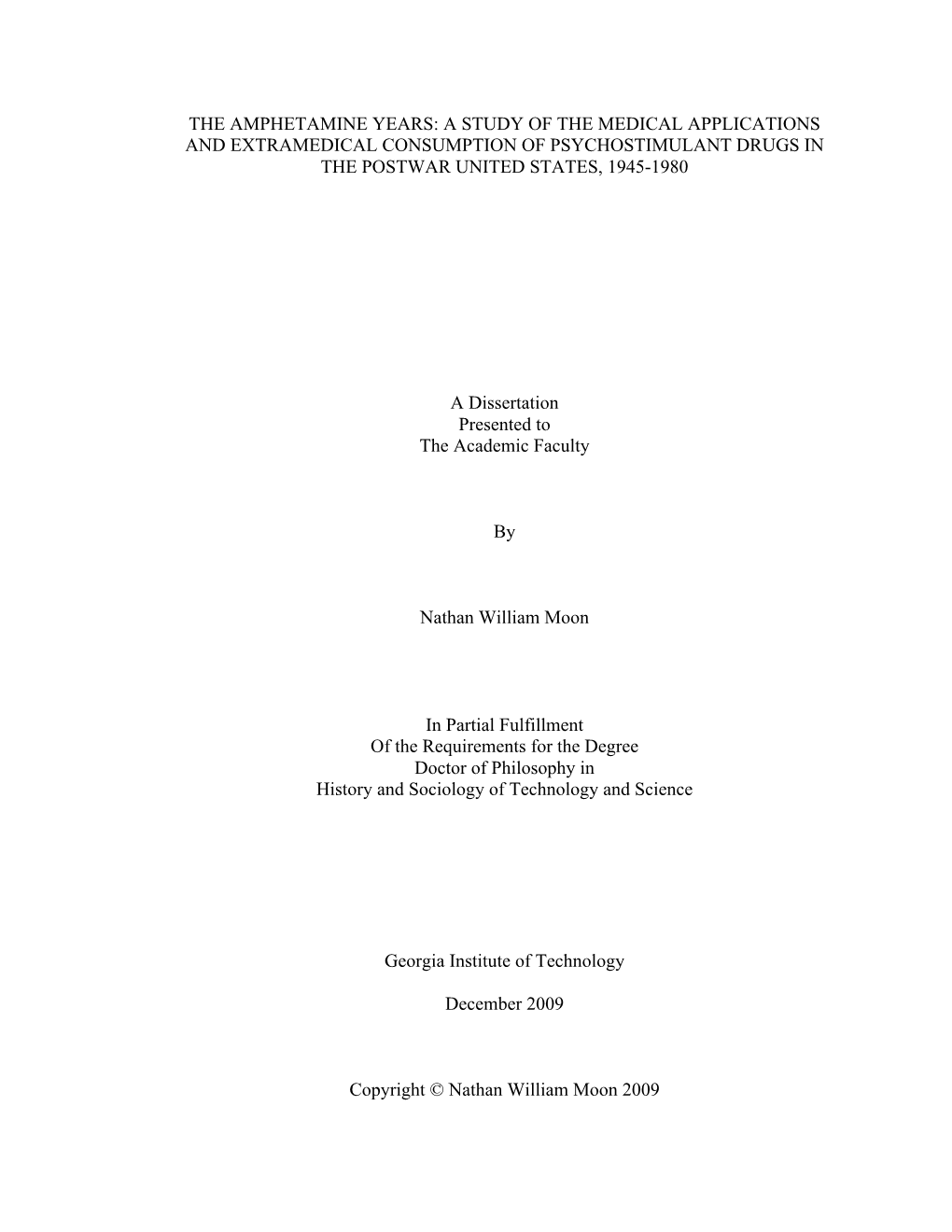 The Amphetamine Years: a Study of the Medical Applications and Extramedical Consumption of Psychostimulant Drugs in the Postwar United States, 1945-1980