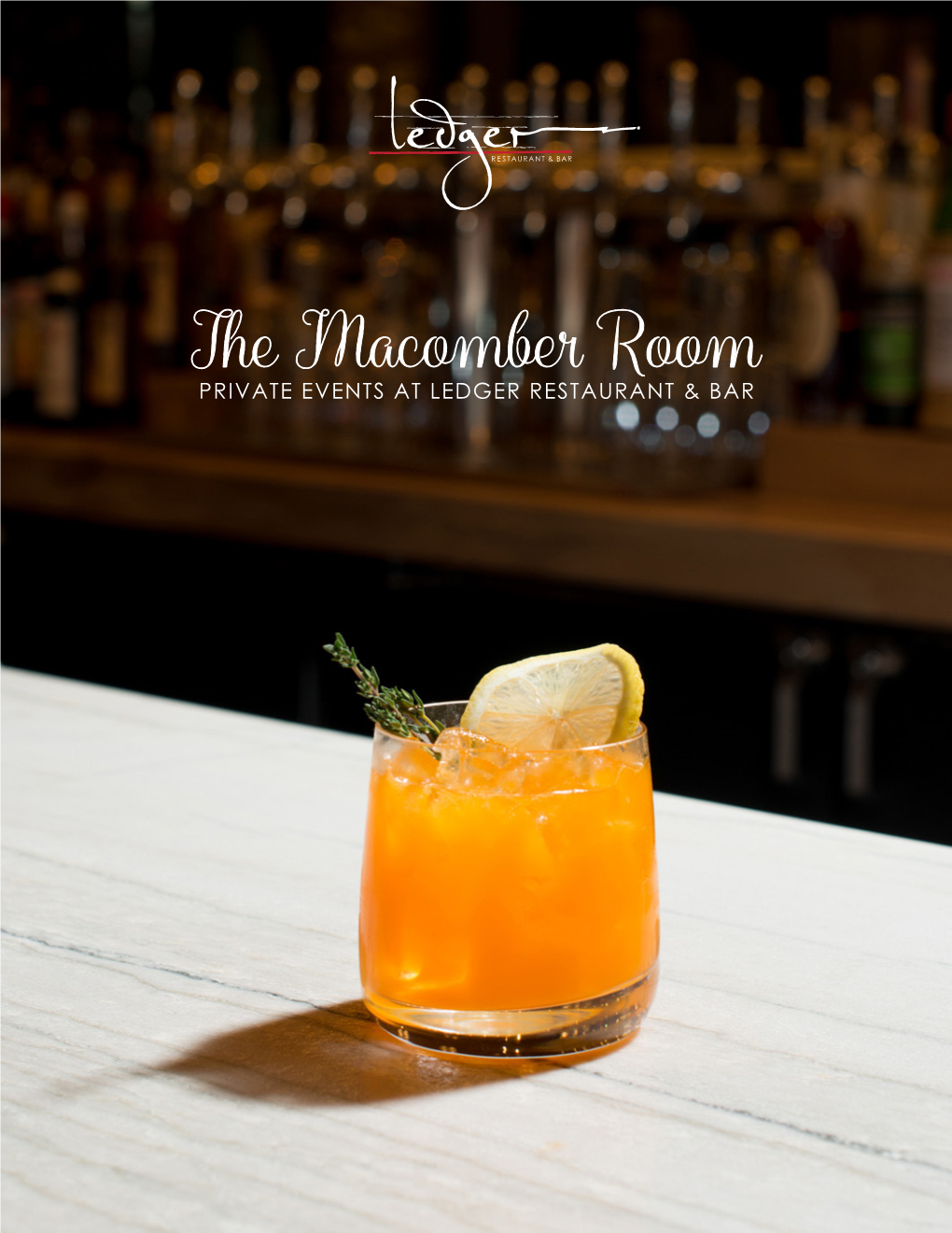The Macomber Room PRIVATE EVENTS at LEDGER RESTAURANT & BAR Write Your History with Ledger