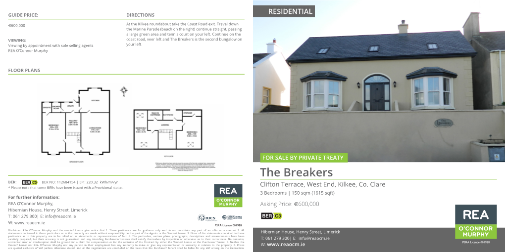 The Breakers Is the Second Bungalow on Viewing by Appointment with Sole Selling Agents Your Left