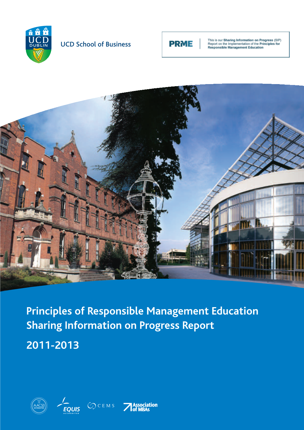 Principles of Responsible Management Education Sharing Information on Progress Report 2011-2013 TABLE of CONTENTS