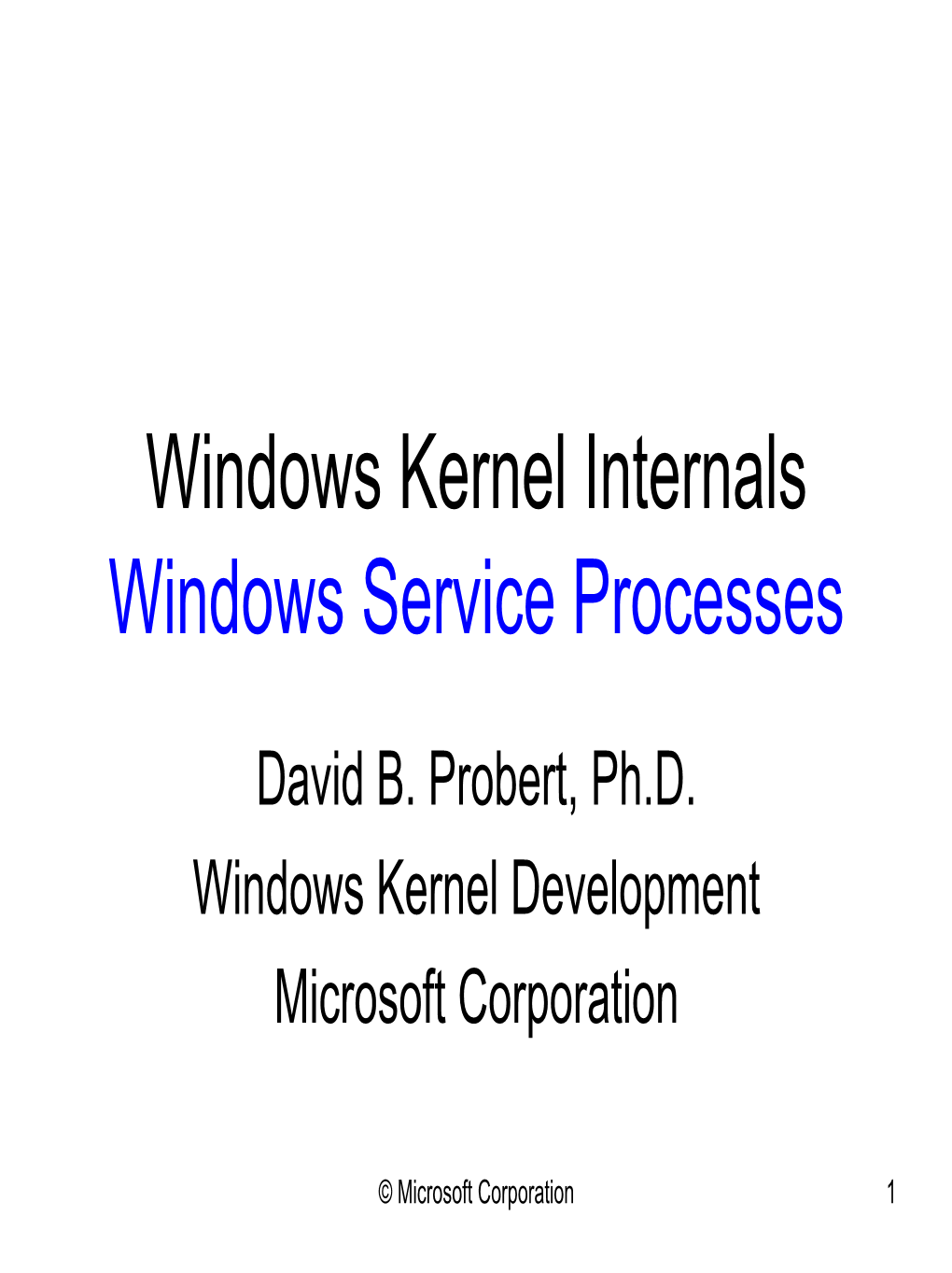 Windows Kernel Internals Windows Service Processes