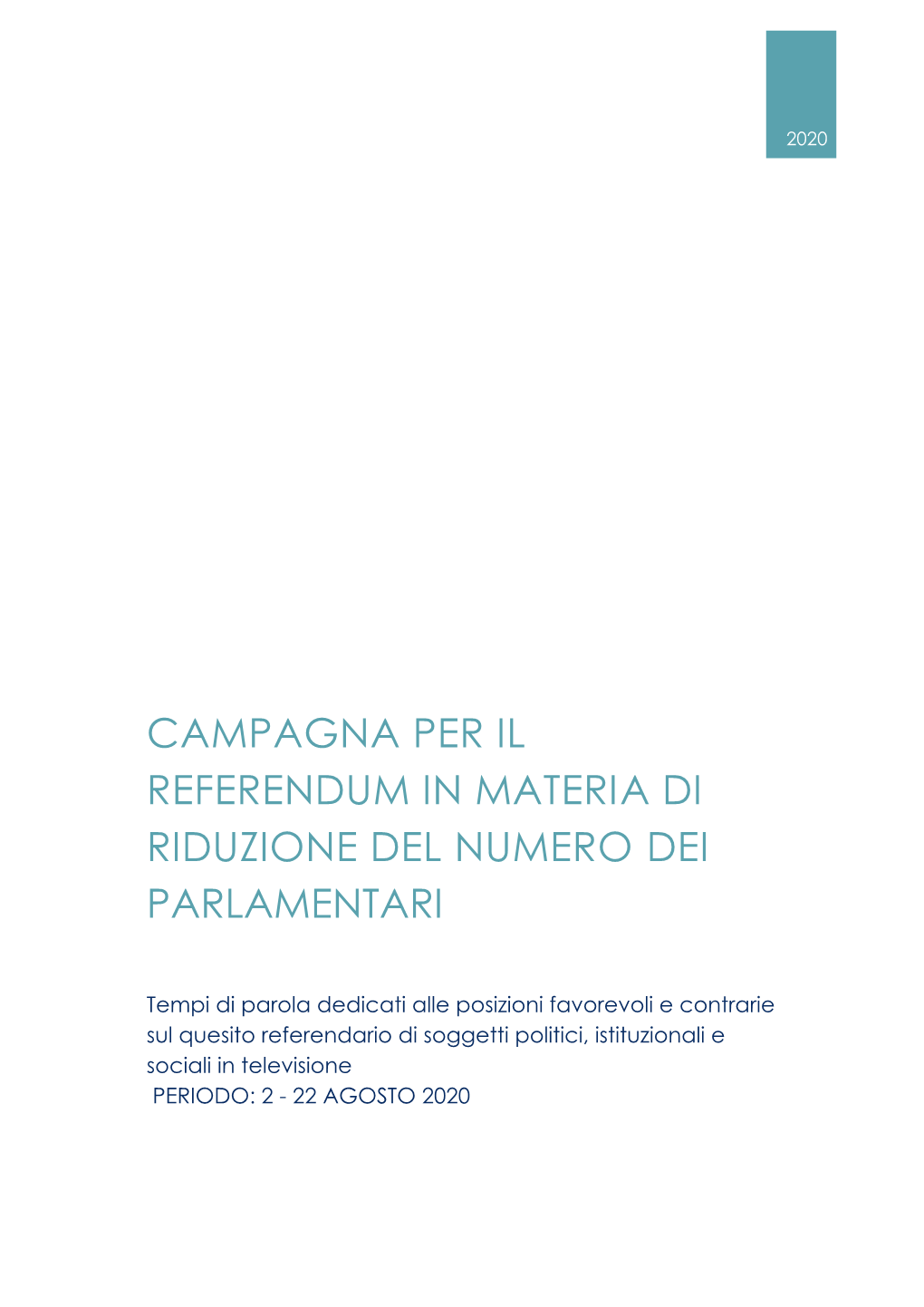 Campagna Per Il Referendum in Materia Di Riduzione Del Numero Dei Parlamentari