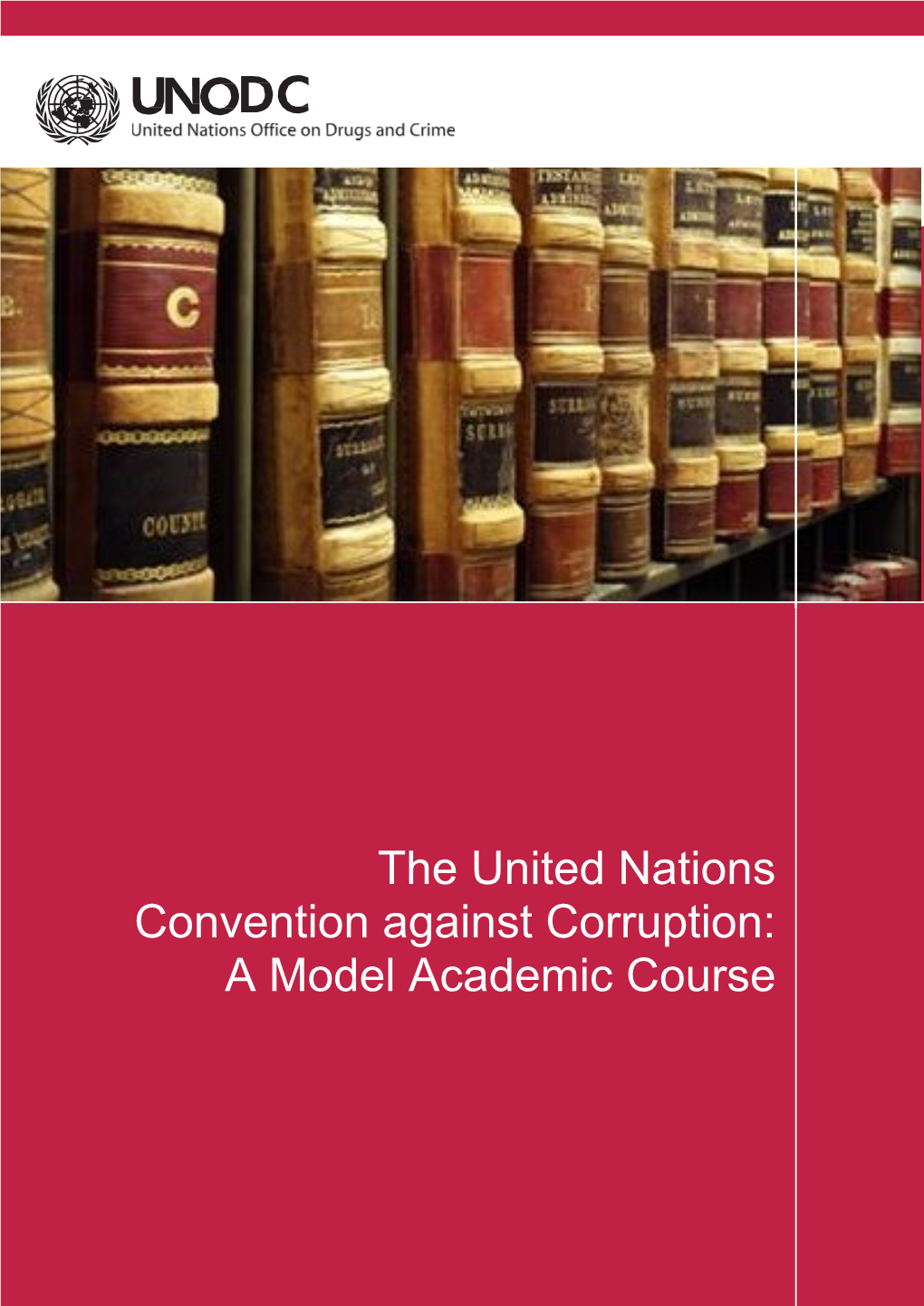 The United Nations Convention Against Corruption: a Model Academic Course