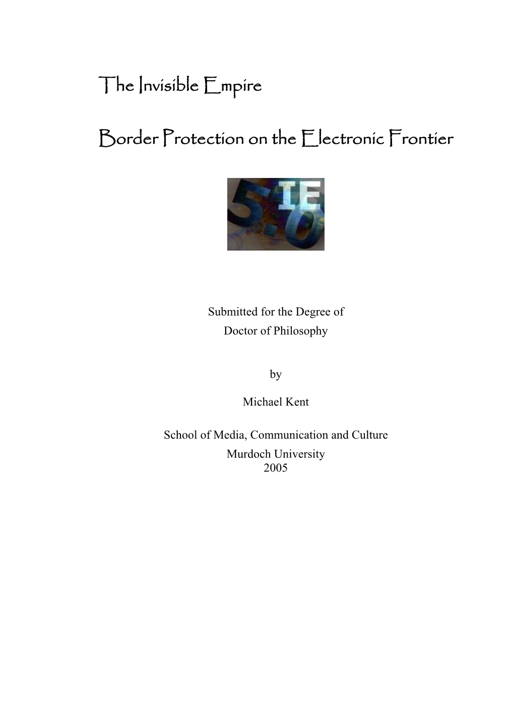 The Invisible Empire Border Protection on the Electronic Frontier