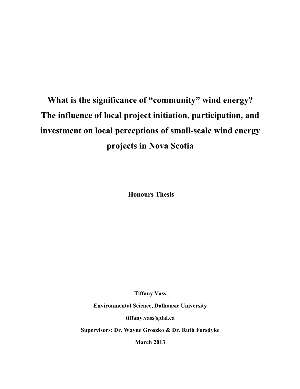 Wind Energy? the Influence of Local Project Initiation, Participation, and Investment on Local Perceptions of Small-Scale Wind Energy Projects in Nova Scotia